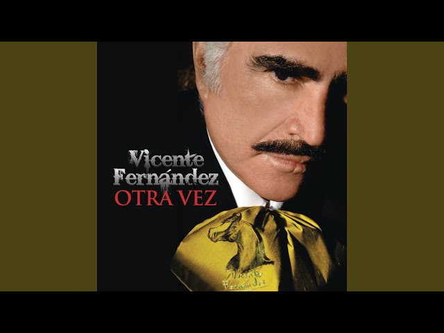 Vicente Fernandez - El Ultimo Barco