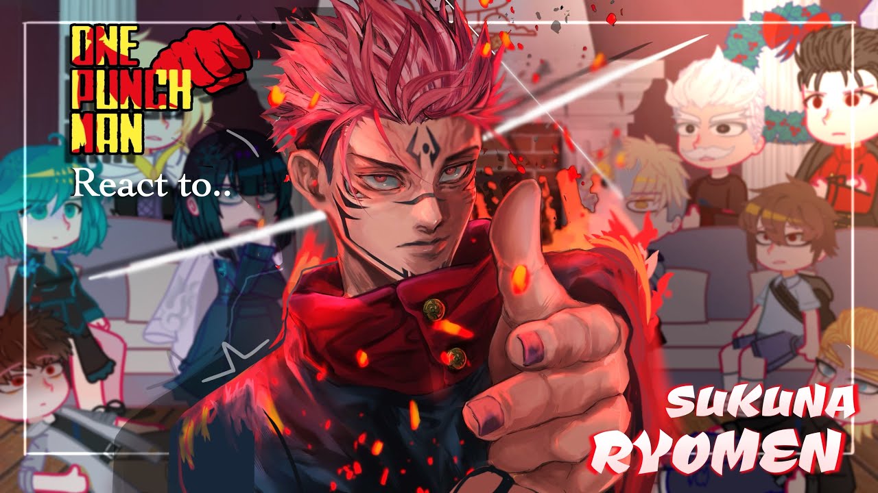 S-Class Heroes react to Sukuna as god level threat || Jujutsu kaisen & OPM || Made By Yuk!ra