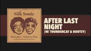 Bruno Mars, Anderson .Paak, Silk Sonic - After Last Night w/ Thundercat & Bootsy [ Audio]