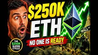 Ethereum Is About to Explode to $250,000… Here’s Why No One Is Ready