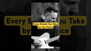 Every Breath You Take by the Police #guitarcover