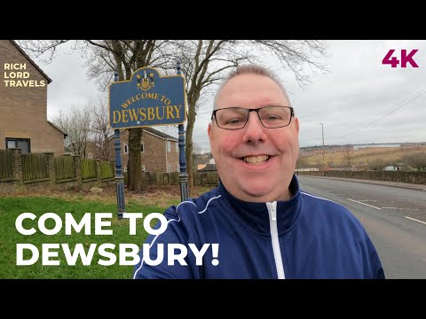 DEWSBURY - A walking tour of Dewsbury in 4k in February 2024