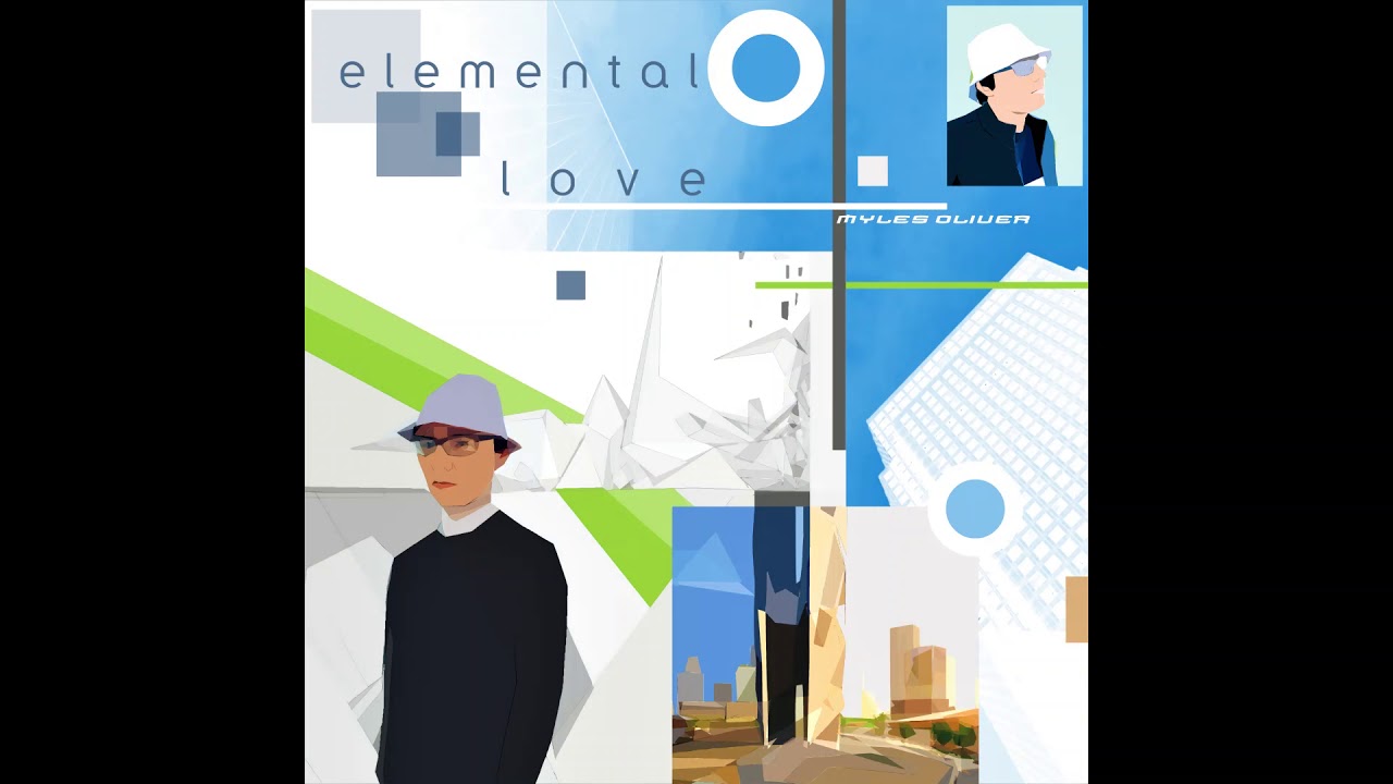 Myles Oliver - Elemental Love (full EP)