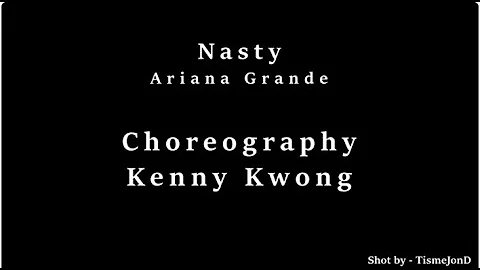 Nasty by Ariana Grande | Choreography by Kenny Kwong