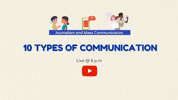 10 Types of Communication | UGC NET Journalism and Mass Communication