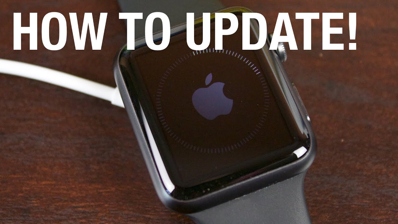 How to Update an Apple Watch YouTube