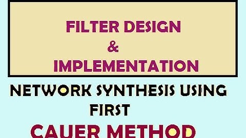 Network synthesis using first Cauer method