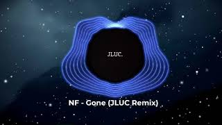 NF - GONE (JLUC Remix)