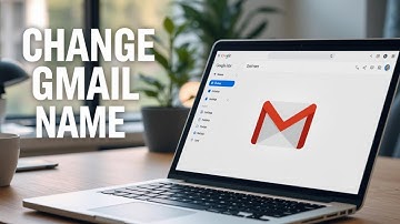 How to Change Your Gmail Name on Laptop/PC (Step-by-Step Guide)