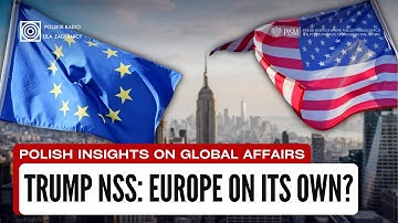 Trump’s 2025 NSS: What It Means for NATO, Europe & Poland | Polish Insights on Global Affairs