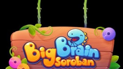 Hướng dẫn tải và kích hoạt App Bigbrain Soroban