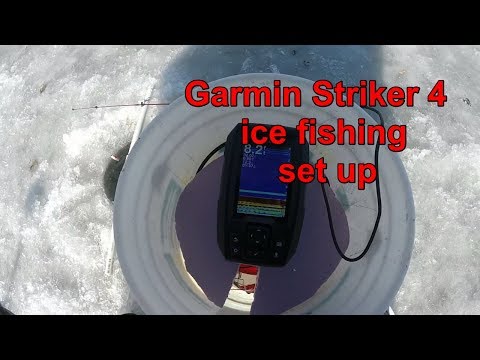 Garmin Striker 4 ice fishing set up 