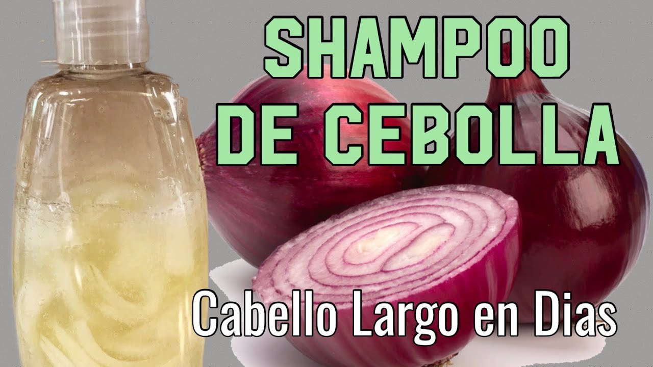 Como hacer crecer el Cabello - Shampoo Cebolla - YouTube