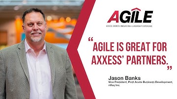 Axxess | "AGILE is Great for Axxess
