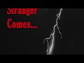 When a Stranger Comes...