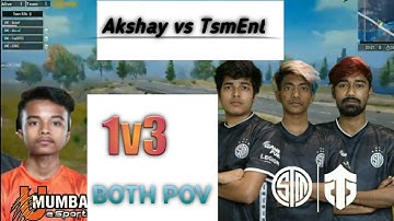 UME AKSHAY 1V3 Tsm Enitity | Jonathan POV | Akshay POV