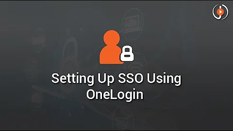 Setting Up SSO Using OneLogin