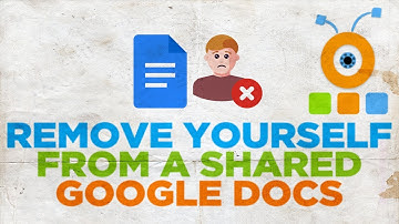 How to Remove Yourself from a Shared Google Docs