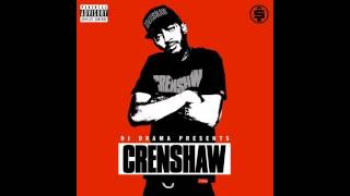 Nipsey Hussle - Crenshaw and Slauson [True Story] (OFFICIAL)