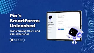 Pia's SmartForms Unleashed - Transforming Client and User Experience