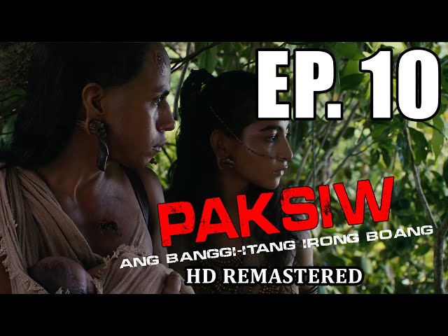 Paksiw: Ang banggi-itang Irong Boang HD Remastered | Episode 10 (The Finale) class=
