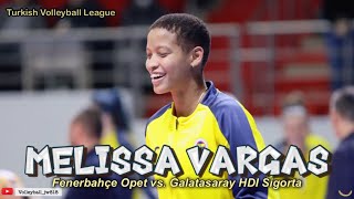 Melissa Vargas │ Turkish Power │ Fenerbahçe Opet vs Galatasaray │ Turkish Volleyball League 2022/23