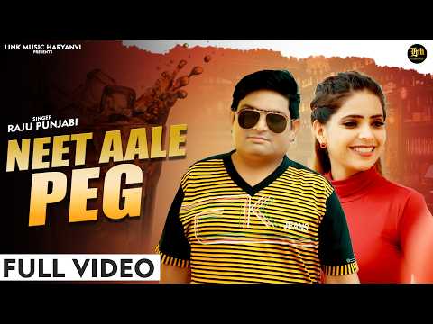 Raju Punjabi : Neet Aale Peg (Full Video) | Raju Punjabi Last Song #raju_punjabi_tribute_song
