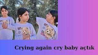 Cry baby açıyorum kendim yaptım 