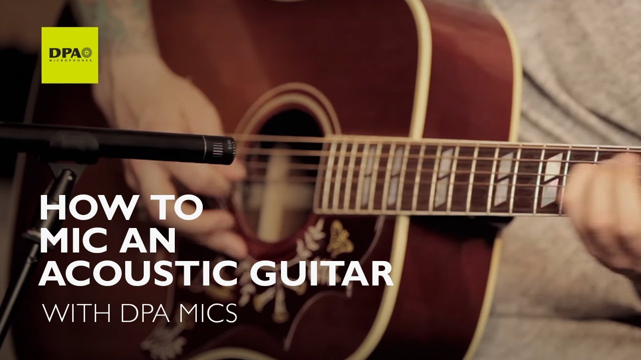 How to mic an acoustic guitar YouTube