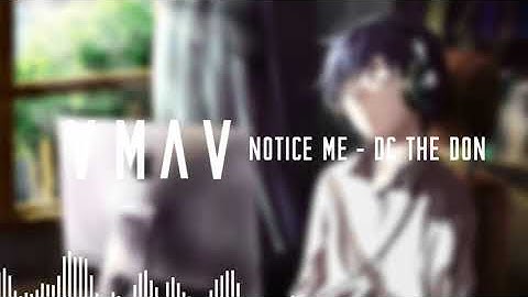 Notice Me - DC The Don (OFFICIAL VISUALISER)