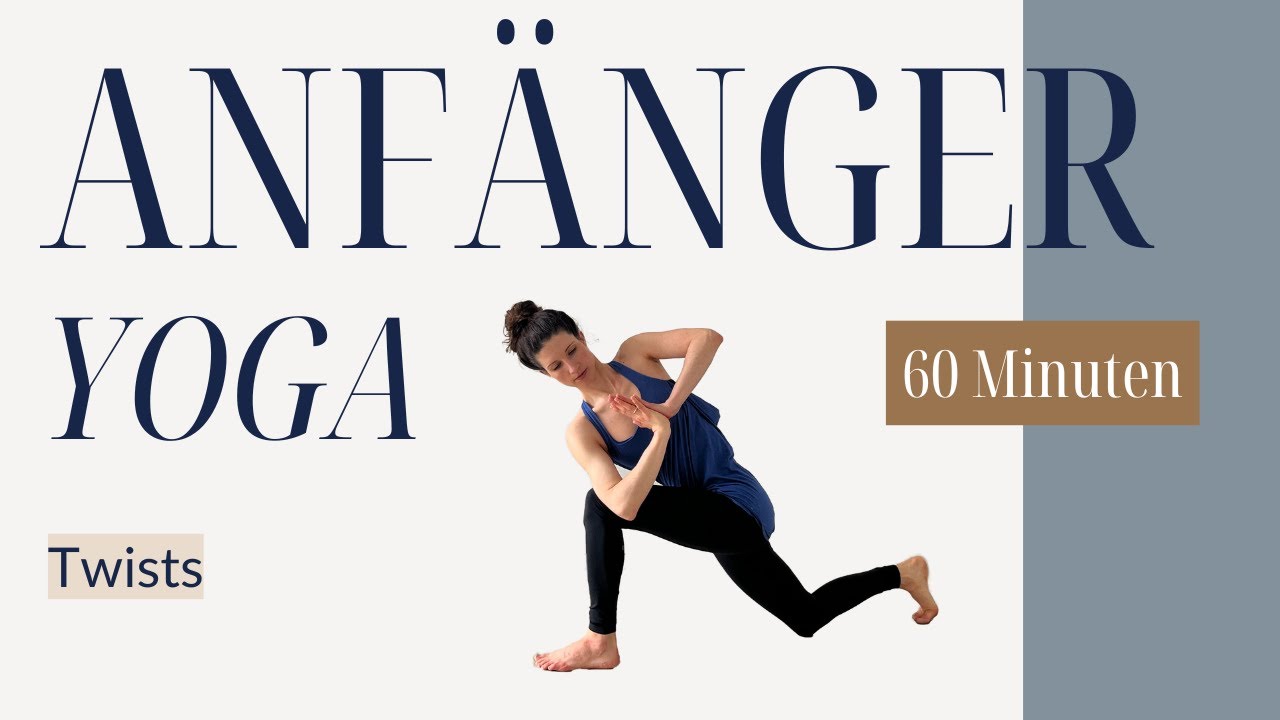 60min Yoga für Anfänger: Detox Twists | Yoga für Wirbelsäule, Organe & Geist