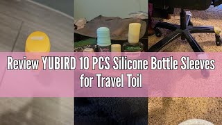 Review Yubird 10 Pcs Silicone Bottle Sleeves For Travel Toiletries,Leak-Proof Covers,Cruise Essentia