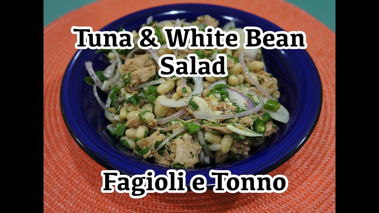 Tuna & White Bean Salad Recipe - Fagioli e tonno wow classic release