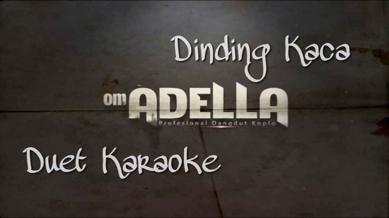 ADELLA - Dinding Kaca || Duet Karaoke (Umii Kaa)