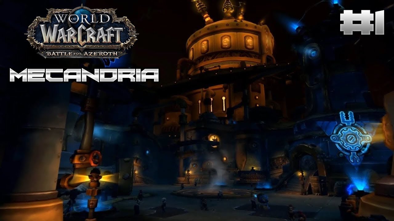 WoW BFA Ofi | Mazmorra Mitica | Mecandria Mitica | Parte 1