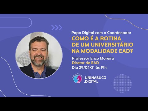 Como é a rotina de um universitário na modalidade EAD? - Papo Digital com o Coordenador | UNINABUCO