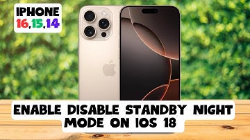 How to Enable Disable StandBy Night Mode on ios 18 iPhone 16,15,14