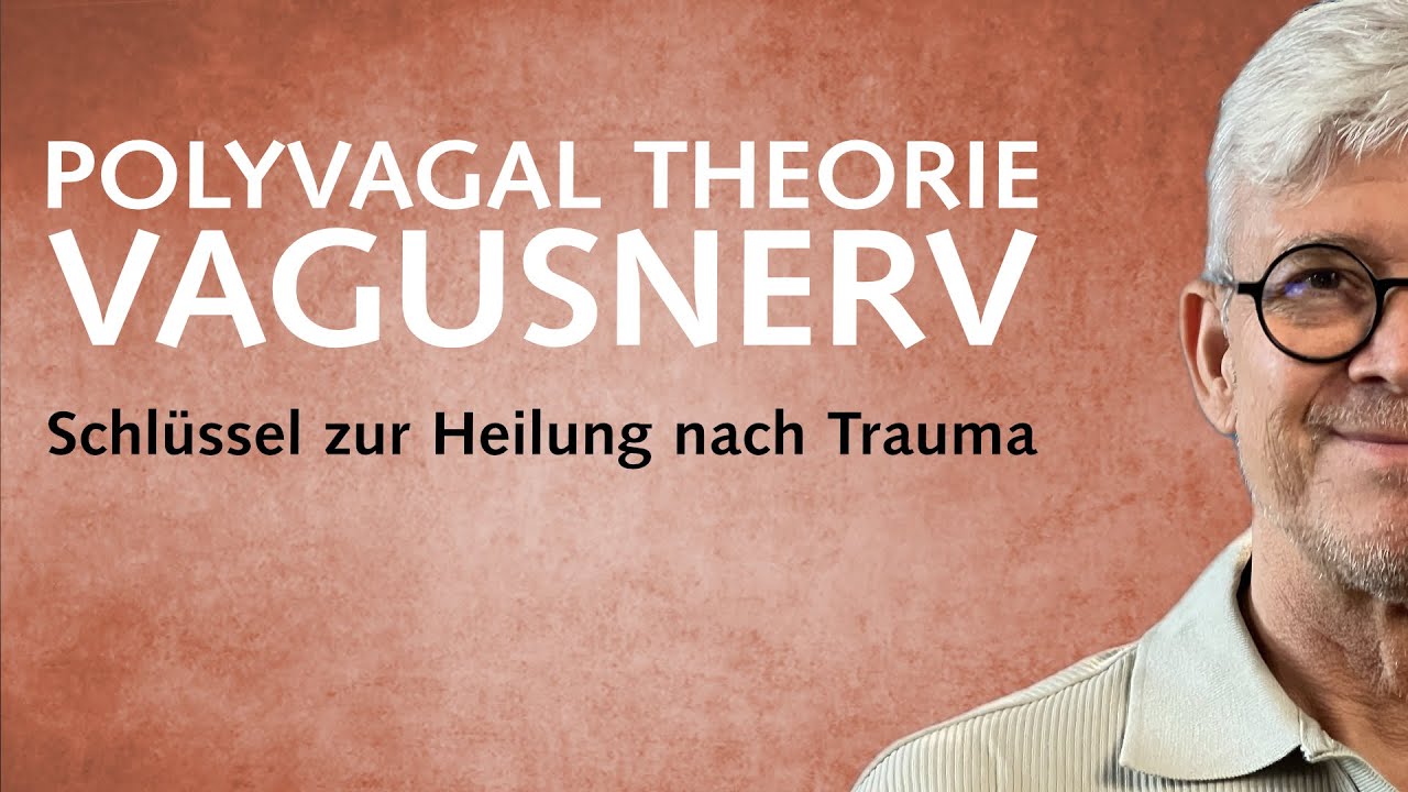 Polyvagal Theorie & Vagusnerv — Schlüssel zur Heilung nach Trauma