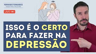 10 BOAS ATITUDES PARA ALGUÉM EM DEPRESSÃO  | Psiquiatra Fernando Fernandes