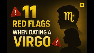 11 red flags when dating a virgo