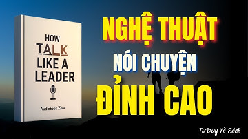 Làm Chủ GIỌNG NÓI – NGHỆ THUẬT Giao Tiếp Đỉnh Cao Của Người Lãnh Đạo - TƯ DUY VÀ SÁCH