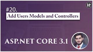#20. Add Users Model and Controller 🚀 | ASP.NET Core tutorials | Asp.Net Core MVC Complete Course