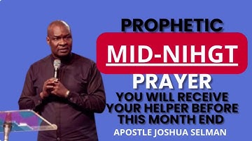 POWERFUL AND PROPHETIC MID-NIGHT PRAYER || APOSTLE JOSHUA SELMAN LIVE STREAM