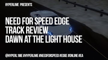 Track Review : Dawn at The Light House - Need for Speed EDGE [2K - 60fps]