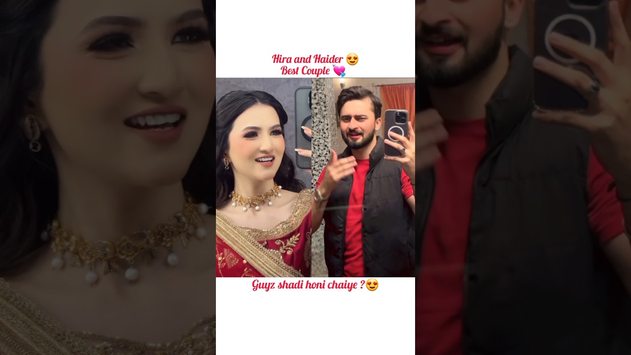 Hira Faisal aur Haider Shah 😍💗|Part 2| 