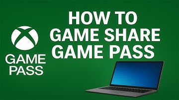 How to Game Share Game Pass on Microsoft Store Windows 10 and 11