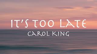 Carole King - Its Too Late 1971 【和訳】キャロル・キング「イッツ・トゥー・レイト　心の炎も消え」