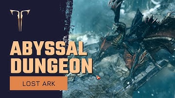 Lost Ark Abyssal Dungeon Beginners Guide | New Player Tutorial | Best Endgame Content In The Game