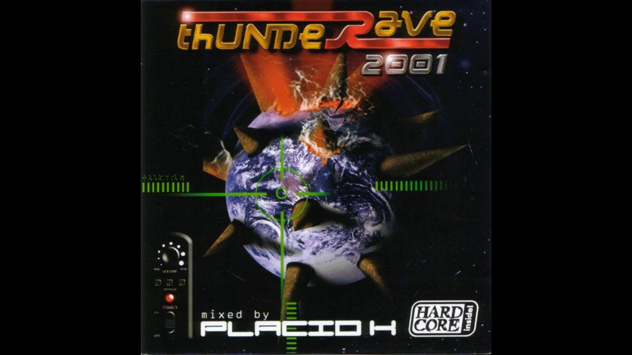 Placid K - Thunderave 2001-1CD-2001 - FULL ALBUM HQ
