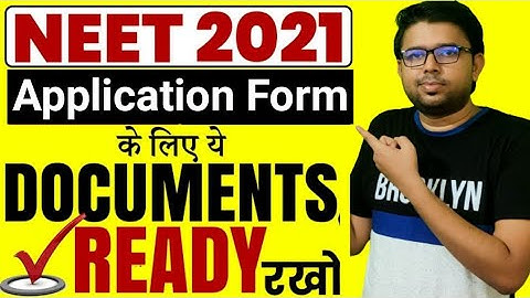 DOCUMENTS Required for NEET 2021 FORM Filling || NEET 2021 Application form - Documents required